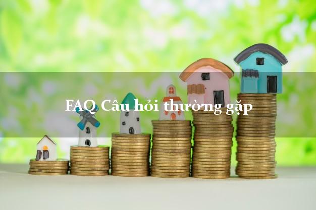 Câu hỏi thường gặp (FAQ)